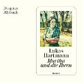 Martha und die Ihren - Lukas Hartmann