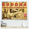 BUDDHA Buddhistische Weisheiten (hochwertiger Premium Wandkalender 2025 DIN A2 quer), Kunstdruck in Hochglanz - BuddhaART BuddhaART