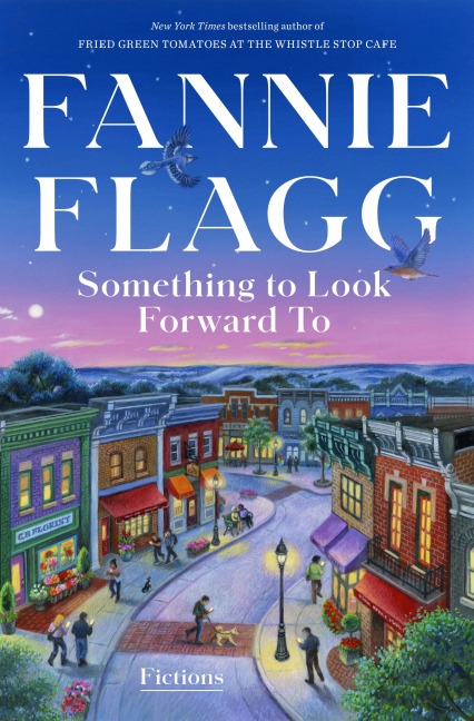 Something to Look Forward To - Fannie Flagg