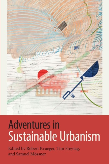 Adventures in Sustainable Urbanism - 