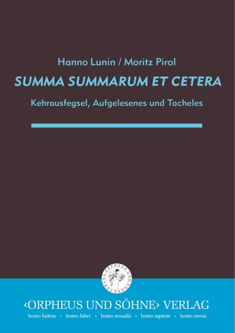 SUMMA SUMMARUM ET CETERA - Hanno Lunin, Moritz Pirol