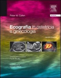 Ecografia in ostetricia e ginecologia - Peter Callen