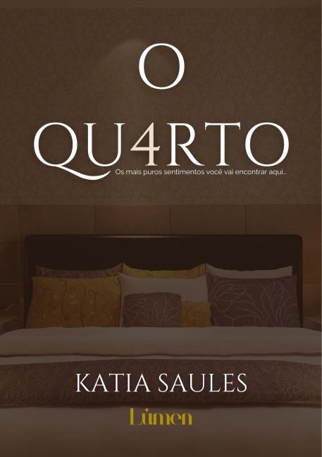 O QU4RTO - Kátia Saules