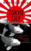 Cover-Bild zum Titel 'Tokyo Lily. Auf der Jagd nach Hirohitos Gold' von 'Meinrad Braun'