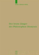 Cover-Bild zum Titel 'Der letzte Jünger des Philosophen Dionysos' von 'Hans Gerald Hoedl'