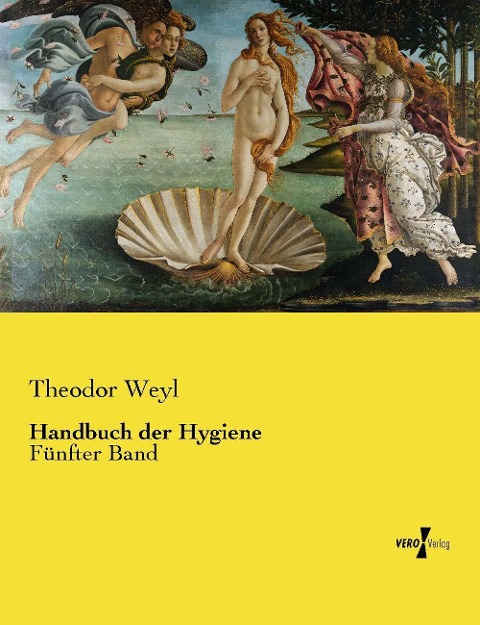 Handbuch der Hygiene - Theodor Weyl