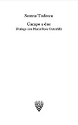 Cover-Bild zum Titel 'Campo a due. Dialogo con Maria Rosa Cutrufelli' von 'Serena Todesco'