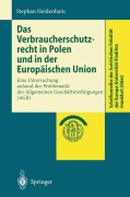 Das Verbraucherschutzrecht in Polen und in der Europäischen Union - Stephan Heidenhain