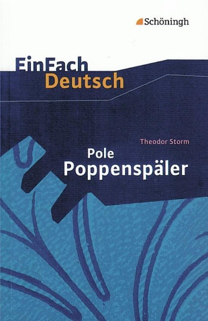 Pole Poppenspäler. EinFach Deutsch Textausgaben - Theodor Storm
