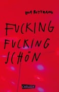 Cover-Bild zum Titel 'Fucking fucking Schön' von 'Eva Rottmann'