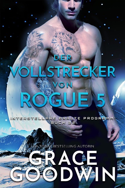 Der Vollstrecker von Rogue 5 - Grace Goodwin