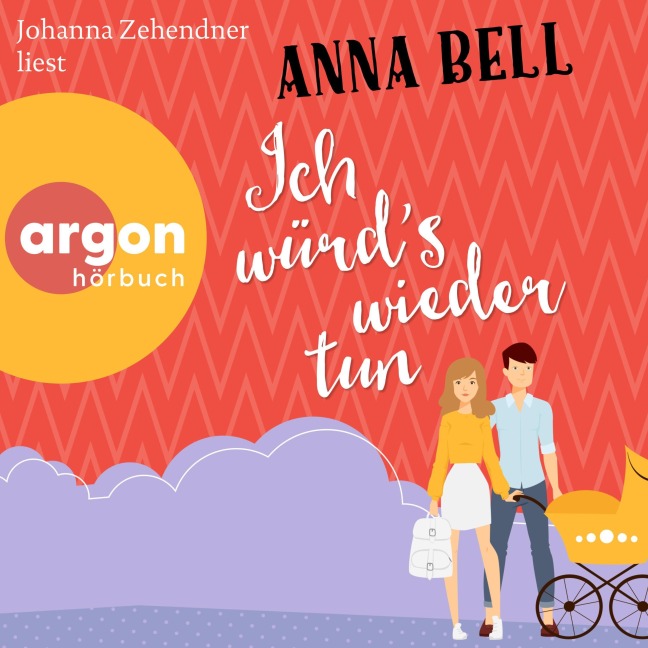 Ich würd's wieder tun - Anna Bell