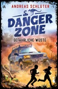 Cover-Bild zum Titel 'Dangerzone - Gefährliche Wüste' von 'Andreas Schlüter'