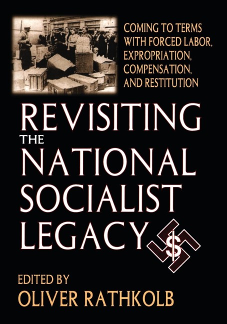 Revisiting the National Socialist Legacy - Oliver Rathkolb