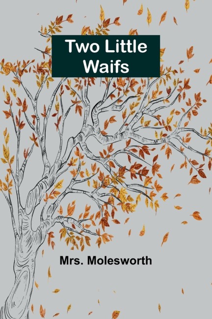 Two Little Waifs - Molesworth