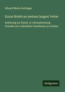 Cover-Bild zum Titel 'Kurze Briefe an meinen langen Vetter' von 'Eduard Maria Oettinger'