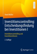Cover-Bild zum Titel 'Investitionscontrolling: Entscheidungsfindung bei Investitionen I' von 'David Müller'