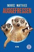 Cover-Bild zum Titel 'Ausgefressen' von 'Moritz Matthies'