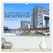 Cover-Bild zum Titel 'Blickpunkte der Architektur (hochwertiger Premium Wandkalender 2026 DIN A2 quer), Kunstdruck in Hochglanz' von 'Hanna Wagner'