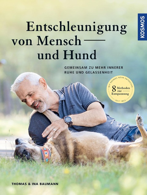 Entschleunigung von Mensch und Hund - Thomas Baumann, Ina Baumann