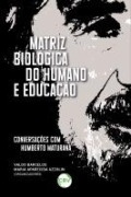 Cover-Bild zum Titel 'Matriz biológica do humano e educação' von 'Valdo Barcelos, Maria Aparecida Azzolin'