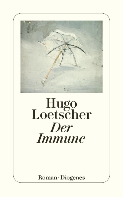 Der Immune - Hugo Loetscher