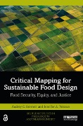 Cover-Bild zum Titel 'Critical Mapping for Sustainable Food Design' von 'Audrey G. Bennett, Jennifer A. Vokoun'