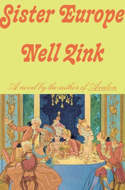 Sister Europe - Nell Zink