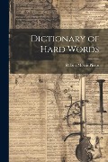 Dictionary of Hard Words - Robert Morris Pierce