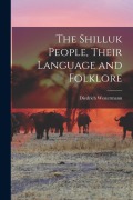 Cover-Bild zum Titel 'The Shilluk People, Their Language and Folklore' von 'Diedrich Westermann'