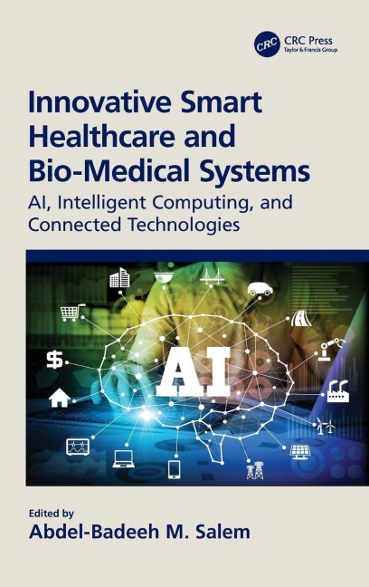 Innovative Smart Healthcare and Bio-Medical Systems - 