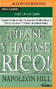 Piense y Hágase Rico (Think and Grow Rich) - Napoleon Hill
