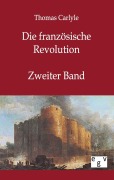 Cover-Bild zum Titel 'Die französische Revolution' von 'Thomas Carlyle'