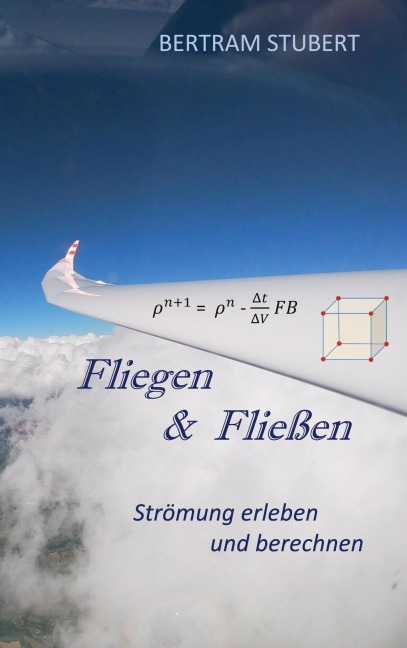Fliegen & Fließen - Bertram Stubert