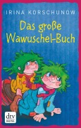 Cover-Bild zum Titel 'Das große Wawuschel-Buch' von 'Irina Korschunow'