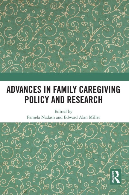 Advances in Family Caregiving Policy and Research - 