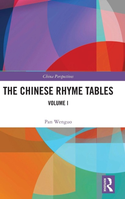The Chinese Rhyme Tables - Pan Wenguo