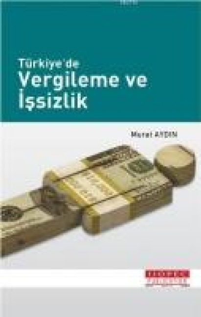 Türkiyede Vergileme ve Issizlik - Murat Aydin