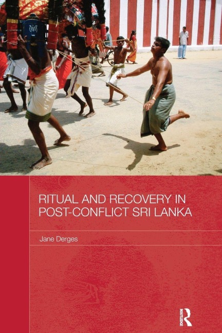 Ritual and Recovery in Post-Conflict Sri Lanka - Jane Derges
