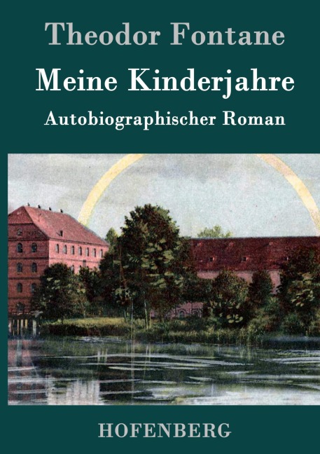 Meine Kinderjahre - Theodor Fontane