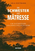 Cover-Bild zum Titel 'Die Schwester der Mätresse' von 'Anja Rüstmann'