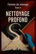 Cover-Bild zum Titel 'Femme de ménage - Tome 4 - Nettoyage Profond' von 'Amandine Ferrac'