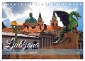 Ljubljana - Sloweniens wunderschöne Hauptstadt (Tischkalender 2025 DIN A5 quer), CALVENDO Monatskalender - Drachenkind-Fotografie Drachenkind-Fotografie