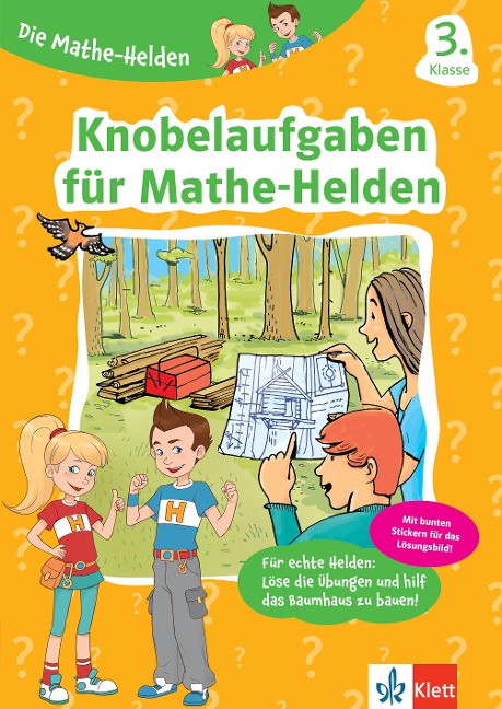 Die Mathe-Helden Knobelaufgaben für Mathe-Helden 3. Klasse - 