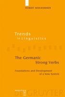 The Germanic Strong Verbs - Robert Mailhammer