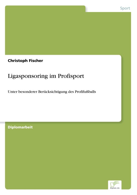 Ligasponsoring im Profisport - Christoph Fischer