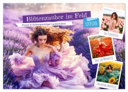 Cover-Bild zum Titel 'Blütenzauber im Feld - Frauen in farbenprächtiger Landschaften (Wandkalender 2026 DIN A2 quer), CALVENDO Monatskalender' von 'Anja Frost'