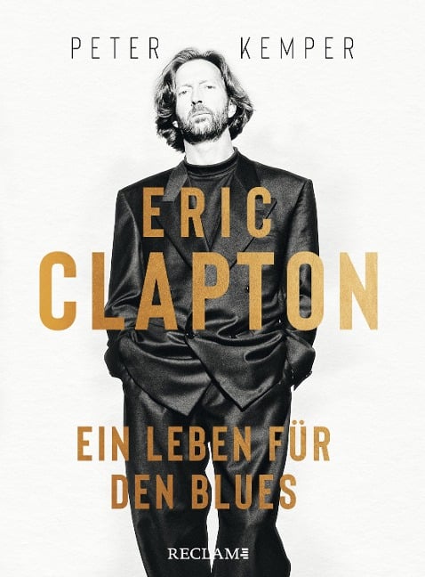 Eric Clapton. Ein Leben für den Blues - Peter Kemper