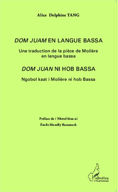 <em>Dom Juan</em> en langue bassa - Alice Delphine Tang