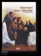 Yönetmeyi Nasil Ögrendik - Olcay Geridönmez